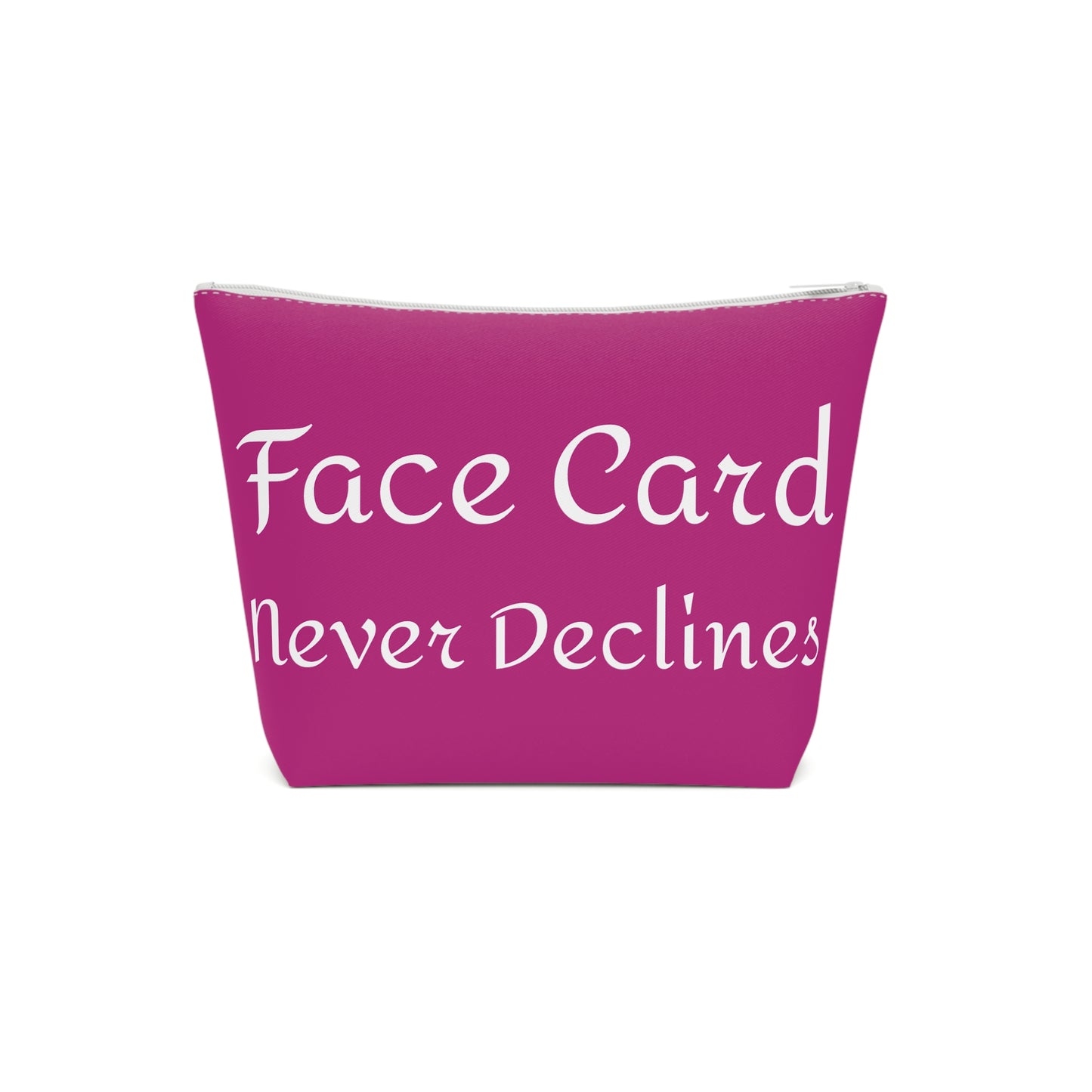 Pink Makeup Bag Face Card Never Declines with Ball Her Way Logo