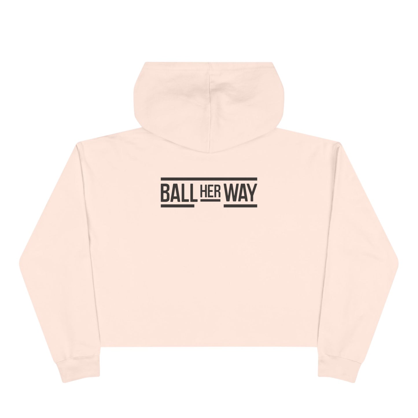 Steadfast Crop Hoodie — "Ball Her Way" Athletic Crop Sweatshirt