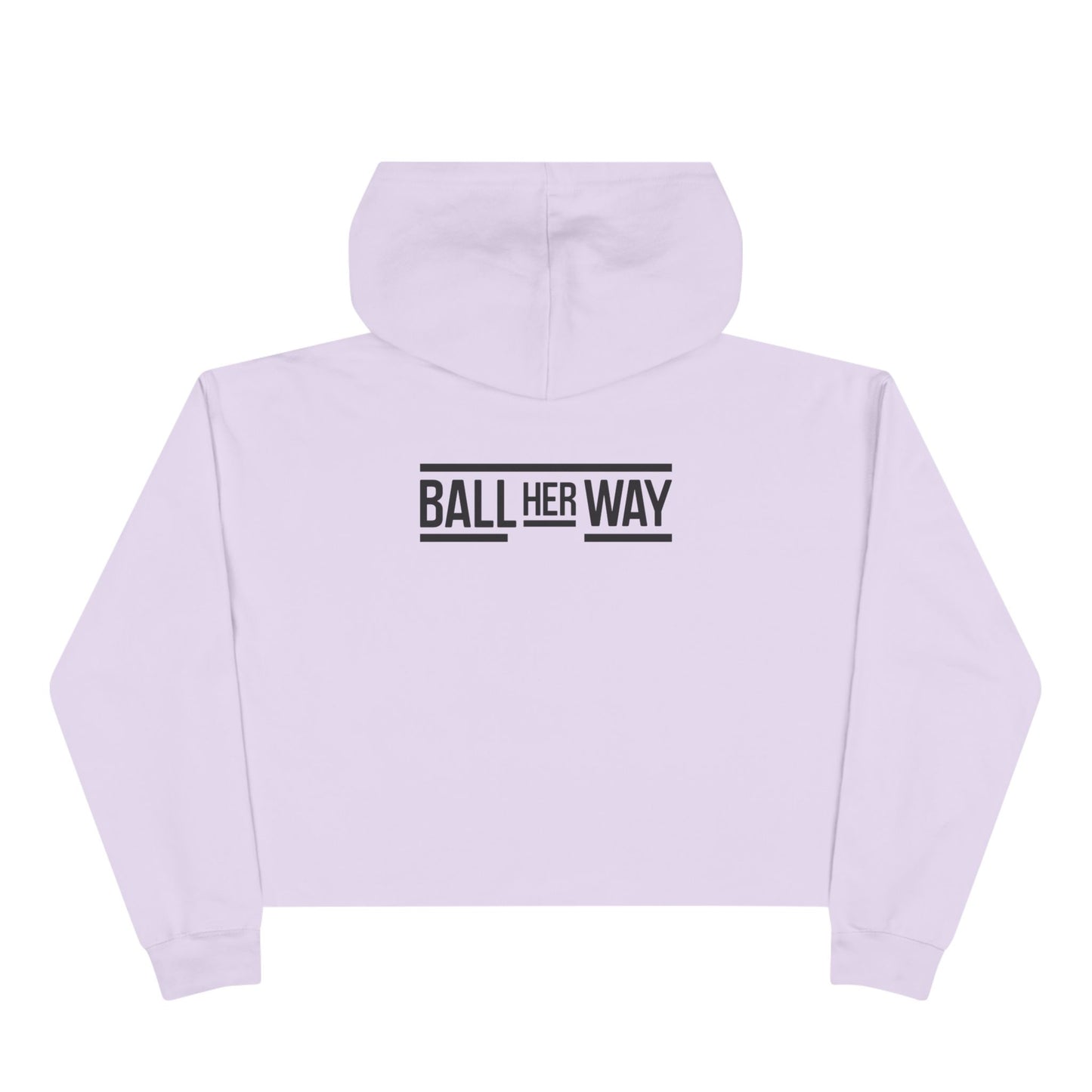 Steadfast Crop Hoodie — "Ball Her Way" Athletic Crop Sweatshirt