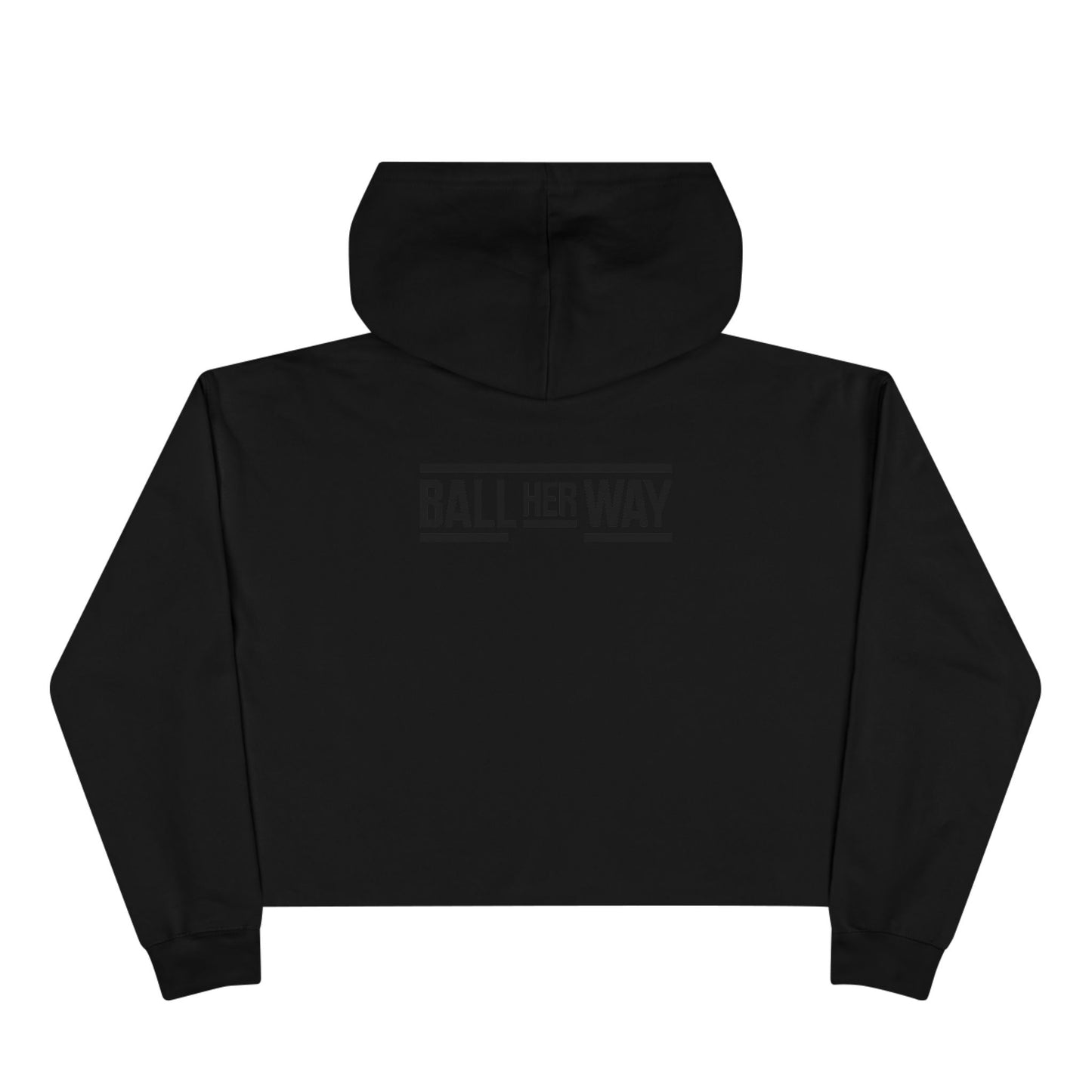 Steadfast Crop Hoodie — "Ball Her Way" Athletic Crop Sweatshirt